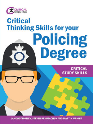 cover image of Critical Thinking Skills for your Policing Degree